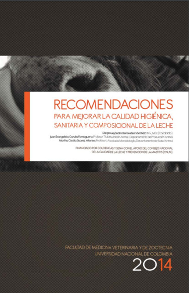 Recomendaciones para mejorar la calidad higiénica, sanitaria y composicional de leche en finca