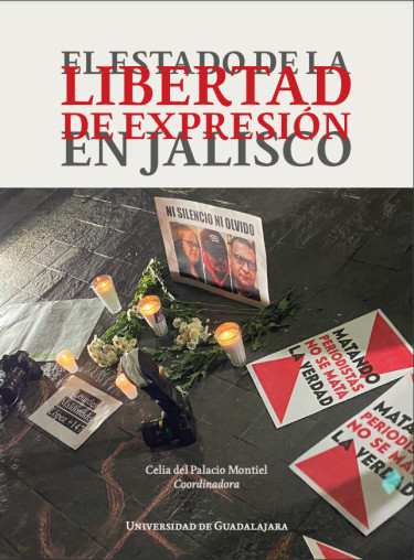 El Estado de la libertad de expresión en Jalisco