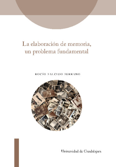 La elaboración de memoria, un problema fundamental