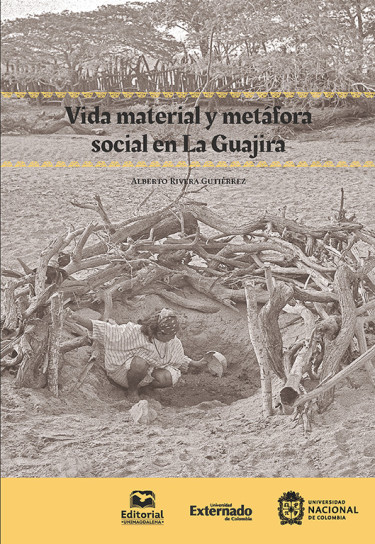 Vida material y metáfora social en La Guajira