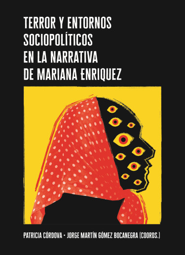 Terror y entornos sociopolíticos en la narrativa de Mariana Enriquez