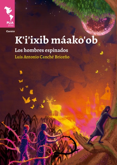Ki'ixbi máako ob. Los hombres espinados