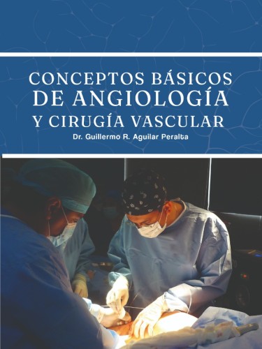 Conceptos básicos de angiología y cirugía vascular