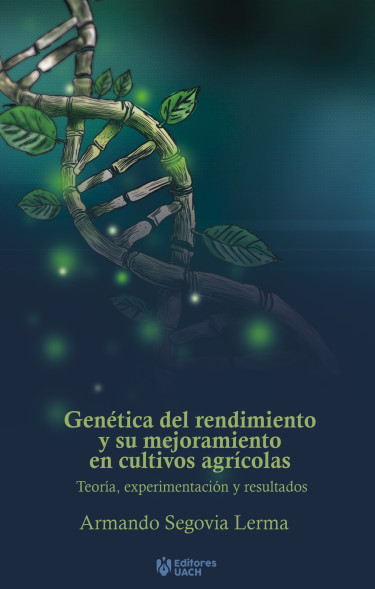 Genética del rendimiento y su mejoramiento en cultivos agrícolas