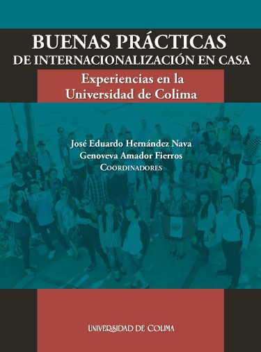 Buenas prácticas de internacionalización en casa: Experiencias en la Universidad de Colima
