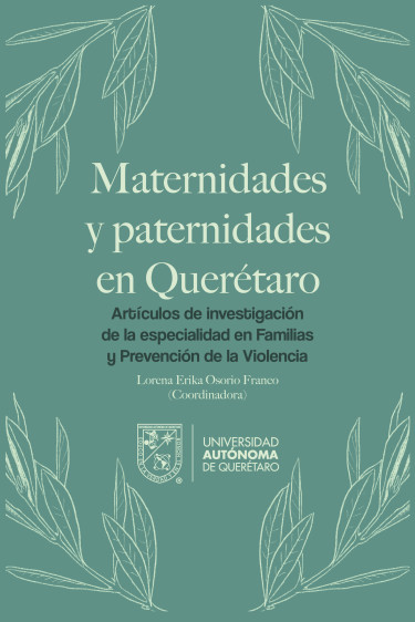 Maternidades y paternidades en Querétaro