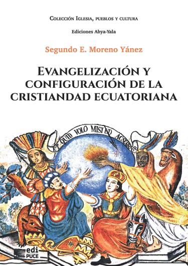 Evangelización y configuración de la cristiandad ecuatoriana