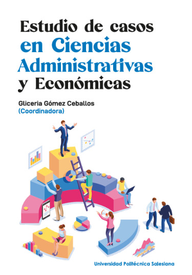Estudio de casos en Ciencias Administrativas y Económicas