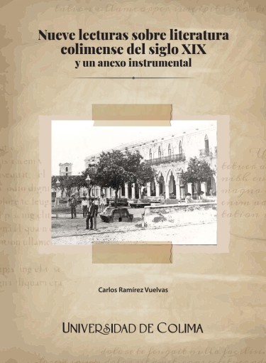 Portada: Nueve lecturas sobre literatura colimense del siglo XIX