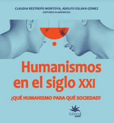 Humanismos  en el siglo XXI ¿Qué humanismo  para qué sociedad?