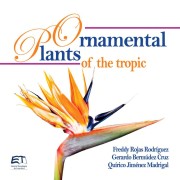 Ornamental plants of the tropic