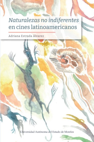 Portada: Naturalezas no indiferentes en cines latinoamericanos