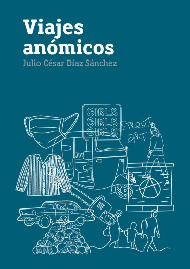Portada: Viajes anómicos