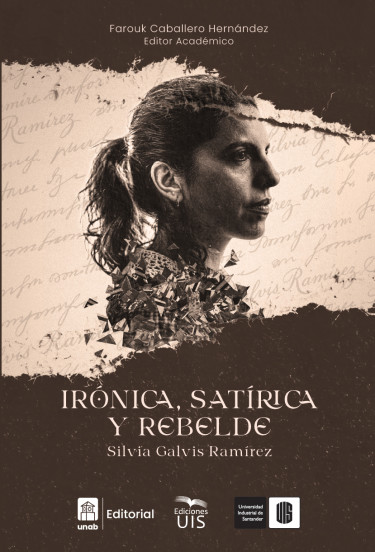 Portada: Irónica, satírica y rebelde: Silvia Galvis Ramírez
