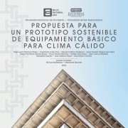 Propuesta para un prototipo sostenible de equipamiento básico para clima cálido