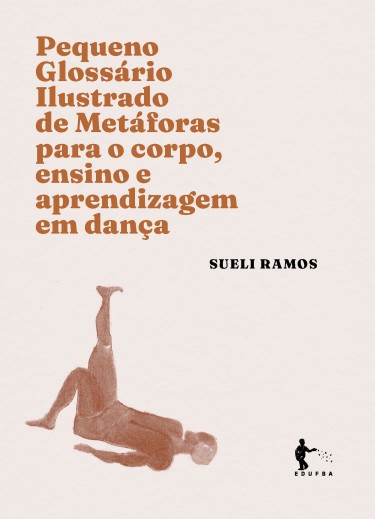 Pequeno Glossário Ilustrado de Metáforas para o corpo, ensino e aprendizagem em dança