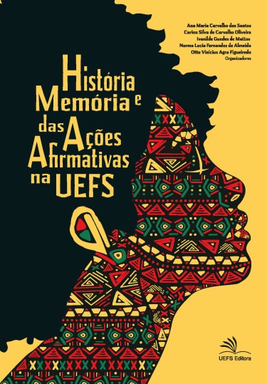 História e memórias das ações afirmativas na UEFS