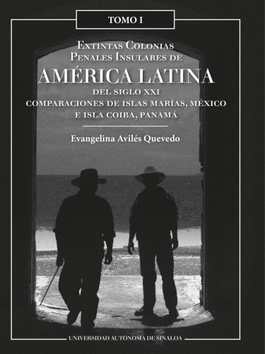 Extintas colonias penales insulares de América Latina del siglo XXI
