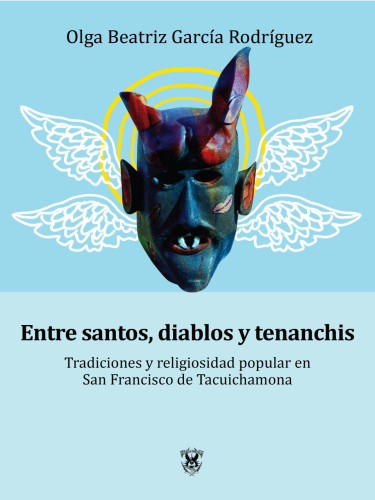 Entre santos, diablos y tenanchis