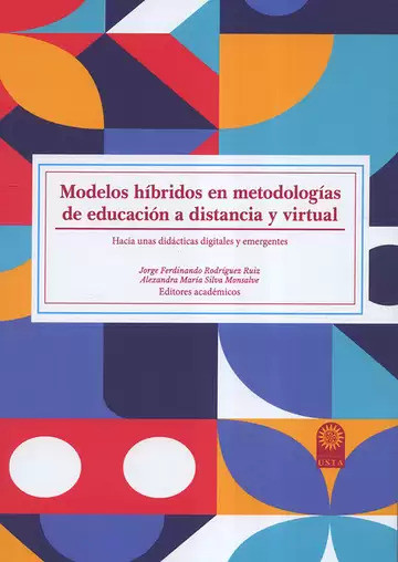 Modelos híbridos en metodologías de educación a distancia y virtual: hacia unas didácticas digitales y emergentes
