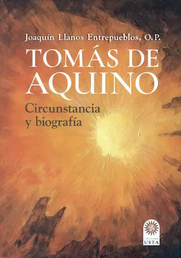 Tomás de Aquino: Circunstancia y biografía