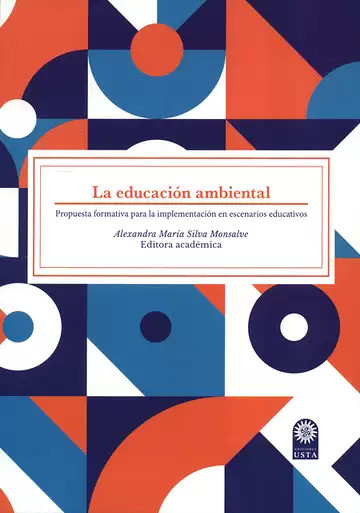 La educación ambiental: propuesta formativa para la implementación en escenarios educativos