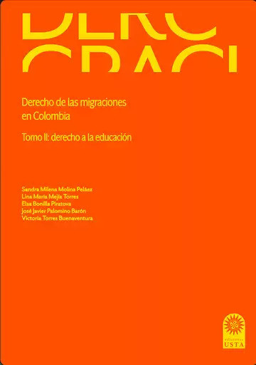 Derecho de las migraciones en Colombia. Tomo II: derecho a la educación