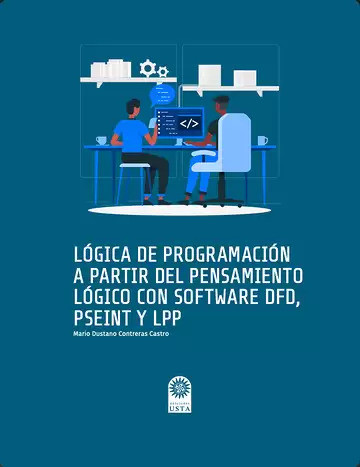 Lógica de programación a partir del pensamiento lógico con software DFD, PSEINT Y LPP