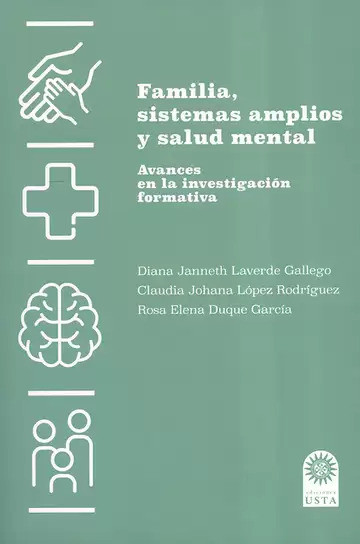 Familia, sistemas amplios y salud mental: avances en la investigación formativa
