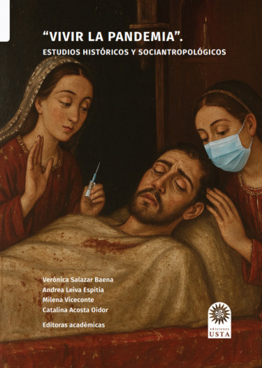 Vivir la pandemia: Estudios Históricos y Socioantropológicos