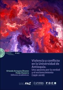 Violencia y conflicto en la Universidad de Antioquia