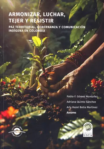 Armonizar, luchar, tejer y resistir