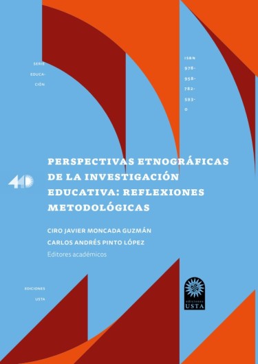 Perspectivas etnográficas de la investigación educativa: reflexiones metodológicas