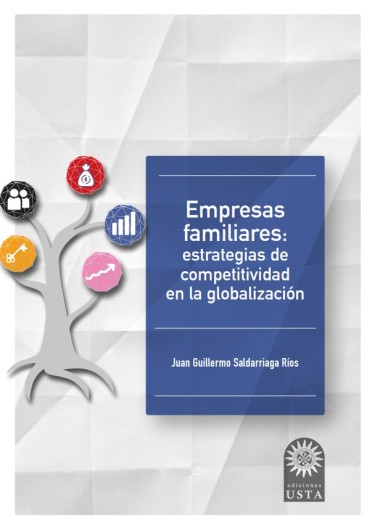 Empresas familiares: estrategias de competitividad en la globalización