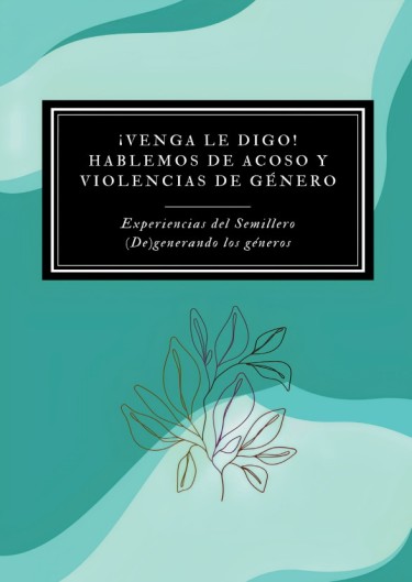 ¡Venga le digo! Hablemos de acoso y violencias de género