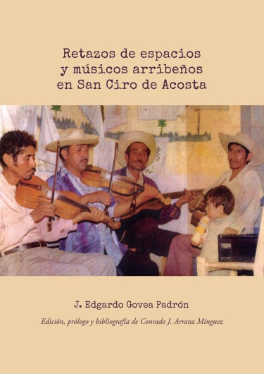 Retazos de espacios y músicos arribeños en San Ciro de Acosta