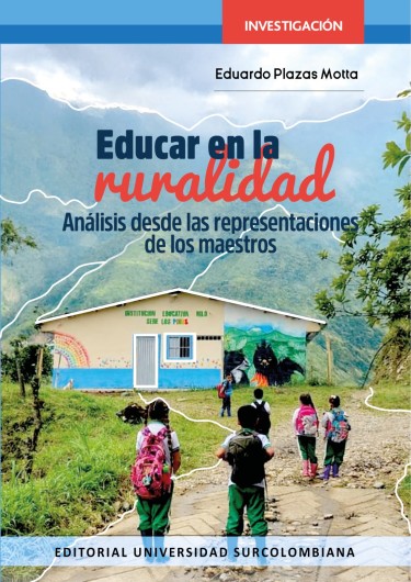 Educar en la ruralidad. Análisis desde las representaciones de los maestros