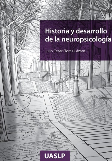 Historia y desarrollo de la neuropsicología