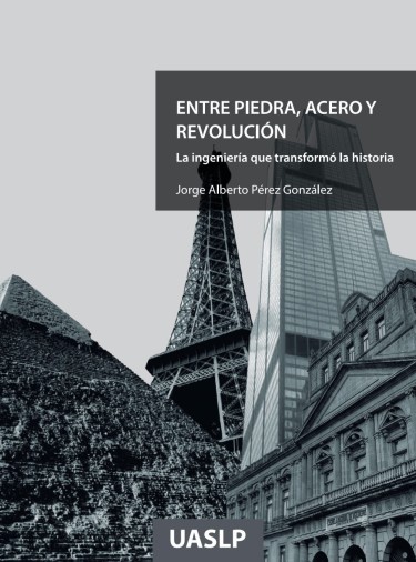 Entre piedra, acero y revolución