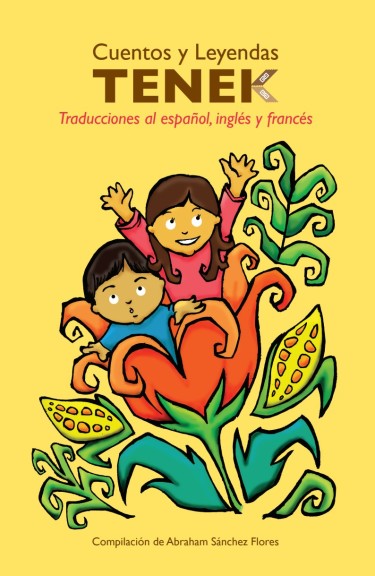 Cuentos y Leyendas Tenek
