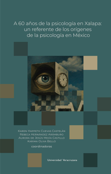 A 60 años de la psicología en Xalapa: un referente de los orígenes de la psicología en México