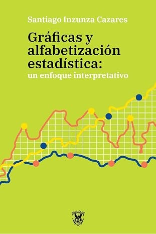 Gráficas y alfabetización estadística: un enfoque interpretativo