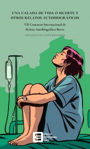 Una calada de vida o muerte y otros relatos autobiográficos