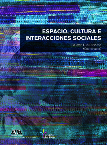 Espacio, cultura e interacciones sociales