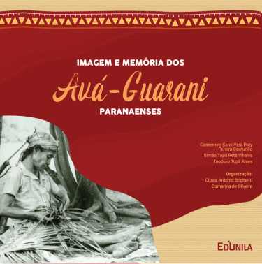 Imagem e memória dos Avá-Guarani paranaenses