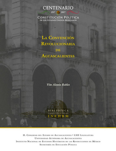 La Convención Revolucionaria de Aguascalientes
