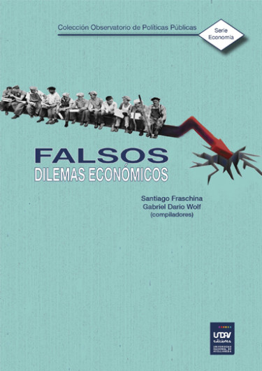 Falsos dilemas económicos