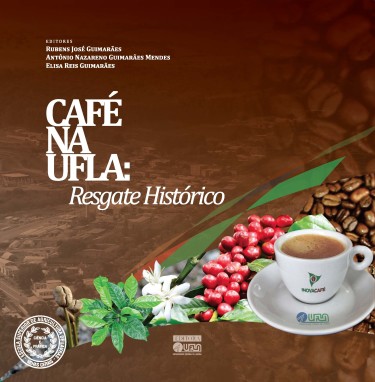 Café Na UFLA: Resgate Histórico