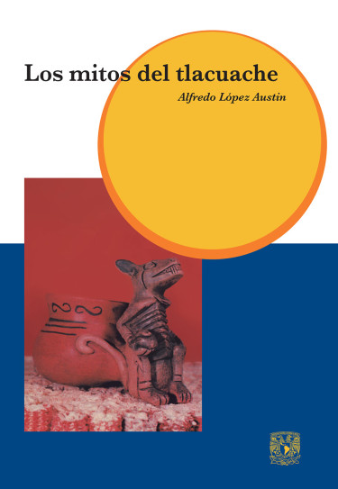 Los mitos del Tlacuache