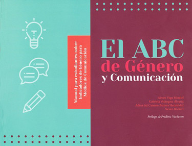 El abc de género y comunicación. Manual para estudiantes sobre indicadores de género para medios de comunicación